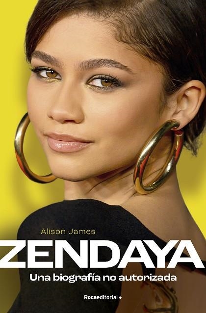 ZENDAYA. UNA BIOGRAFÍA NO AUTORIZADA | 9788419743275 | JAMES, ALISON