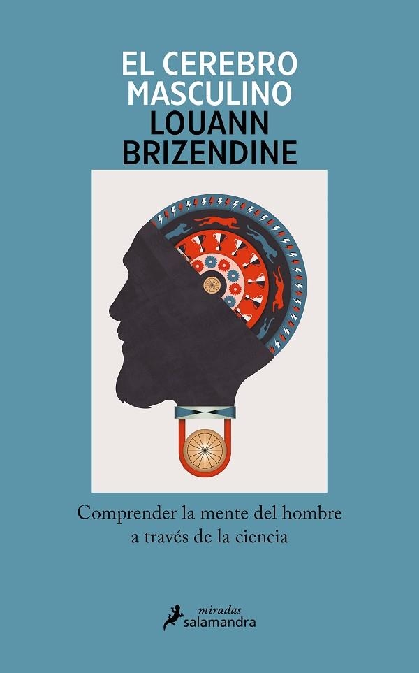 EL CEREBRO MASCULINO. COMPRENDER LA MENTE DEL HOMBRE A TRAVÉS DE LA CIENCIA | 9788419456335 | BRIZENDINE, LOUANN