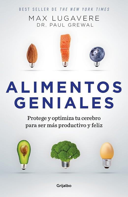 ALIMENTOS GENIALES. PROTEGE Y OPTIMIZA TU CEREBRO PARA SER MÁS PRODUCTIVO Y FELIZ | 9788425365799 | LUGAVERE, MAX