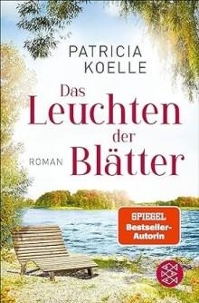 DAS LEUCHTEN DER BLATTER | 9783596708475 | KOELLE PATRICIA