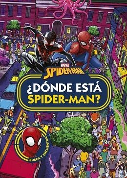 ¿DÓNDE ESTÁ SPIDER-MAN? | 9788418610745 | MARVEL