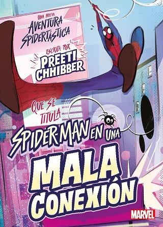 SPIDER-MAN EN UNA MALA CONEXIÓN | 9788418610707 | CHHIBBER,PREETI