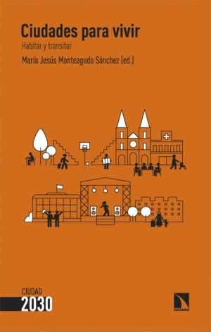 CIUDADES PARA VIVIR. HABITAR Y TRANSITAR | 9788413529431 | VV. AA.