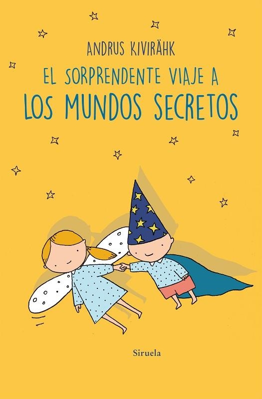 EL SORPRENDENTE VIAJE A LOS MUNDOS SECRETOS | 9788419942135 | KIVIRÄHK, ANDRUS