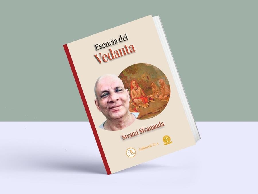 ESENCIA DEL VEDANTA | 9788499502502 | SIVANANDA, SWAMI