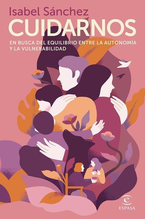 CUIDARNOS. EN BUSCA DEL EQUILIBRIO ENTRE LA AUTONOMÍA Y LA VULNERABILIDAD | 9788467071306 | SÁNCHEZ, ISABEL