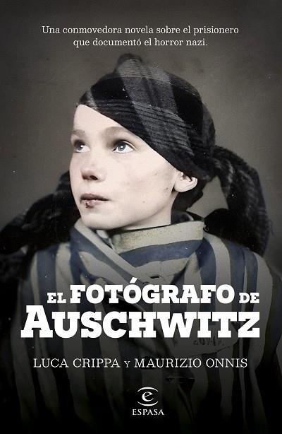 EL FOTÓGRAFO DE AUSCHWITZ | 9788467072822 | CRIPPA, LUCA / ONNIS, MAURIZIO