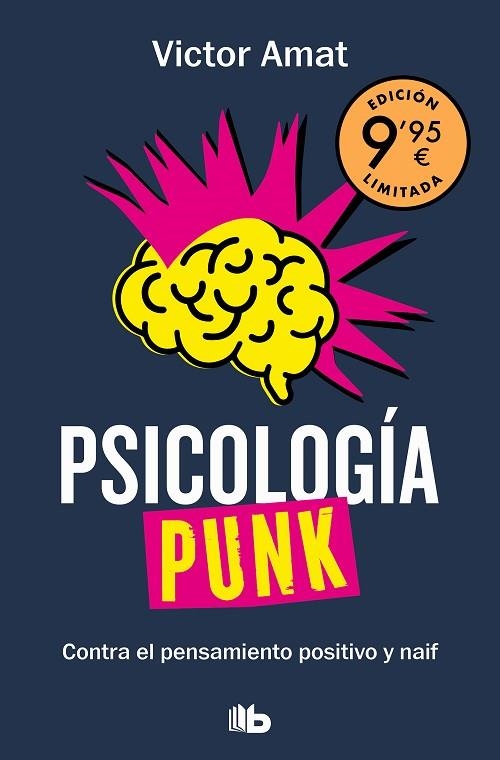 PSICOLOGÍA PUNK. CONTRA EL PENSAMIENTO POSITIVO Y NAIF | 9788413147574 | AMAT, VICTOR