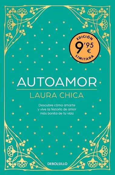 AUTOAMOR. DESCUBRE CÓMO AMARTE Y VIVE LA HISTORIA DE AMOR MÁS BONITA DE TU VIDA | 9788466372565 | CHICA, LAURA