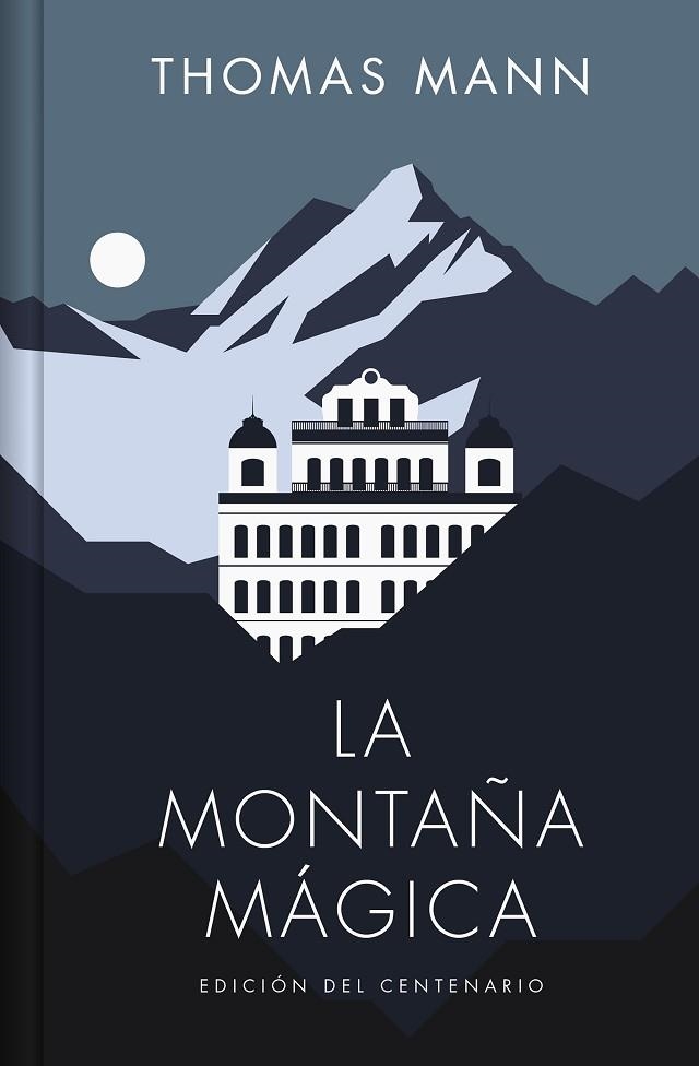 LA MONTAÑA MÁGICA (EDICIÓN DEL CENTENARIO) | 9788466373326 | MANN, THOMAS