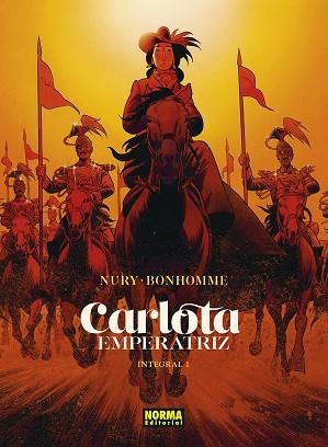 CARLOTA EMPERATRIZ INTEGRAL 01 | 9788467968118 | NURY / BONHOMME