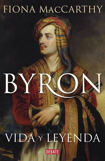 BYRON. VIDA Y LEYENDA | 9788419642295 | MACCARTHY, FIONA