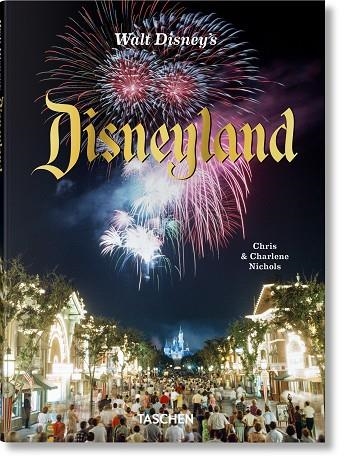 WALT DISNEY'S DISNEYLAND | 9783836595131 | NICHOLS, CHRIS