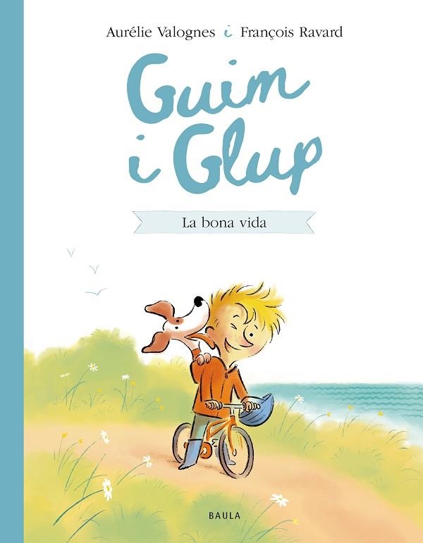 LA BONA VIDA. GUIM I GLUP 1 | 9788447953226 | VALOGNES, AURÉLIE