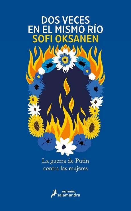 DOS VECES EN EL MISMO RÍO. LA GUERRA DE PUTIN CONTRA LAS MUJERES | 9788419851406 | OKSANEN, SOFI