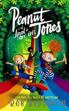 PEANUT JONES I EL FINAL DE L'ARC IRIS. PEANUT JONES 3 | 9788448960018 | BIDDULPH, ROB