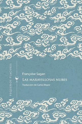 LAS MARAVILLOSAS NUBES | 9788412579413 | SAGAN, FRANÇOIS