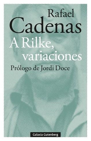 A RILKE, VARIACIONES | 9788410107304 | CADENAS, RAFAEL