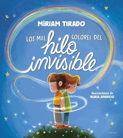 LOS MIL COLORES DEL HILO INVISIBLE | 9788419910035 | TIRADO, MÍRIAM