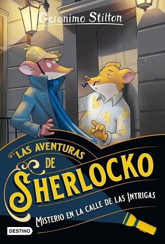 MISTERIO EN LA CALLE DE LAS INTRIGAS. LAS AVENTURAS DE SHERLOCKO | 9788408282563 | STILTON, GERONIMO