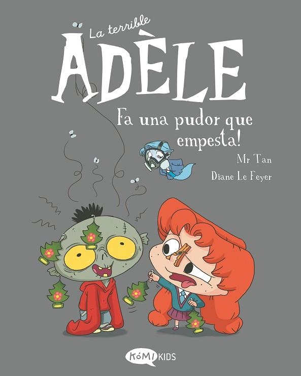 FA UNA PUDOR QUE EMPESTA! LA TERRIBLE ADÈLE VOL.11 | 9788419183507 | MR TAN