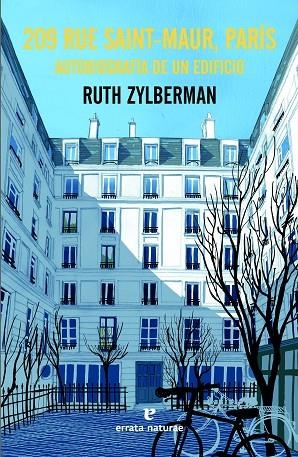 209 RUE SAINT-MAUR, PARÍS AUTOBIOGRAFÍA DE UN EDIFICIO | 9788419158598 | ZYLBERMAN, RUTH