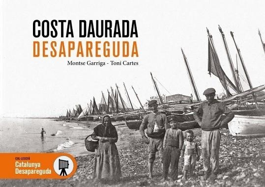 COSTA DAURADA DESAPAREGUDA | 9788419736253 | GARRIGA,MONTSE / CARTES,TONI