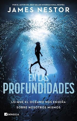 EN LAS PROFUNDIDADES. LO QUE EL OCÉANO NOS ENSEÑA SOBRE NOSOTROS MISMOS | 9788411002295 | NESTOR, JAMES