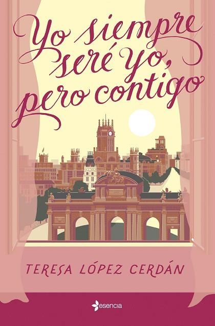 YO SIEMPRE SERÉ YO, PERO CONTIGO. YO SIEMPRE SERE YO, A PESAR DE TI 2 | 9788408285199 | LÓPEZ CERDÁN, TERESA