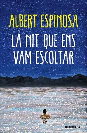 LA NIT QUE ENS VAM ESCOLTAR. UNA HISTÒRIA LLUMINOSA QUE T'ENSENYA A LLUITAR | 9788419394248 | ESPINOSA, ALBERT