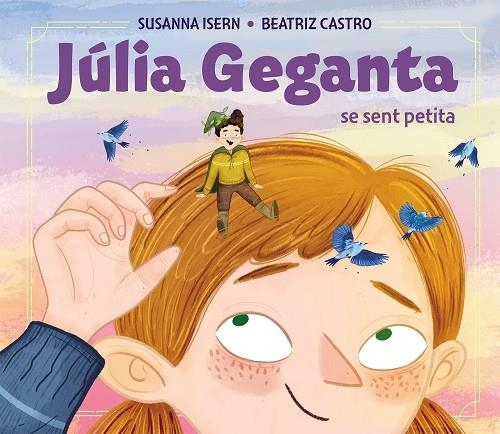 LA JÚLIA GEGANTA SE SENT PETITA | 9788448868178 | ISERN, SUSANNA