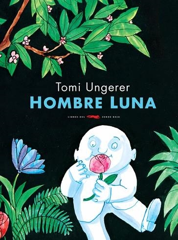 HOMBRE LUNA | 9788494033629 | UNGERER, TOMI