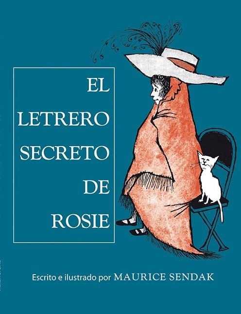 EL LETRERO SECRETO DE ROSIE | 9788484649700 | MAURICE SENDAK