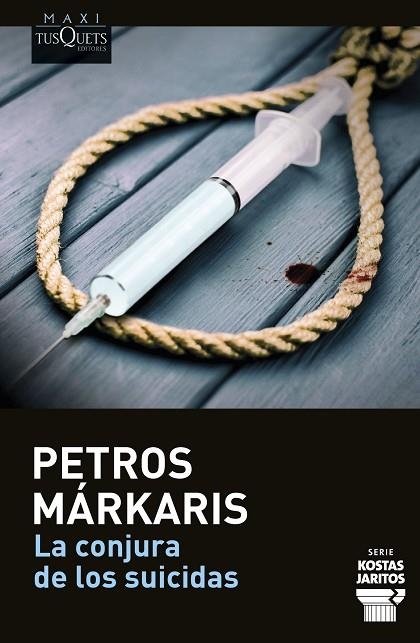 LA CONJURA DE LOS SUICIDAS. SERIE KOSTAS JARITOS | 9788411074377 | MÁRKARIS, PETROS