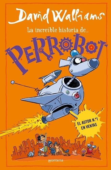 LA INCREÍBLE HISTORIA DE PERROBOT | 9788419848772 | WALLIAMS, DAVID