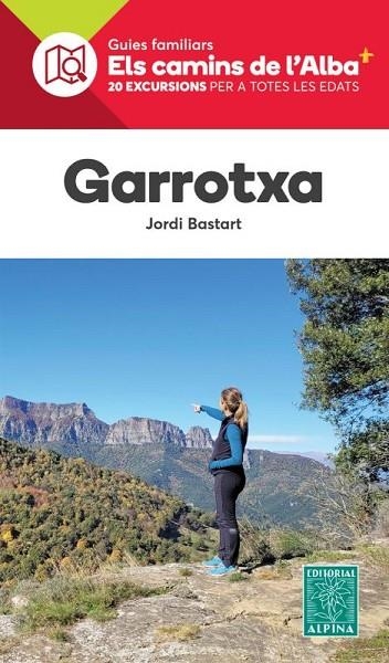 GARROTXA - ELS CAMINS DE L?ALBA | 9788480909129 | BASTART,  JORDI