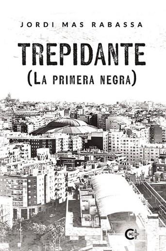 TREPIDANTE | 9788410143227 | MAS RABASSA,JORDI