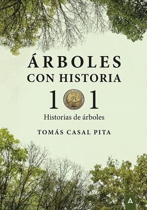 ÁRBOLES CON HISTORIA | 9788419603449 | CASAL PITA, TOMÁS