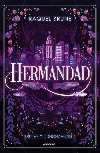 HERMANDAD (BRUJAS Y NIGROMANTES 1) | 9788419848567 | BRUNE, RAQUEL