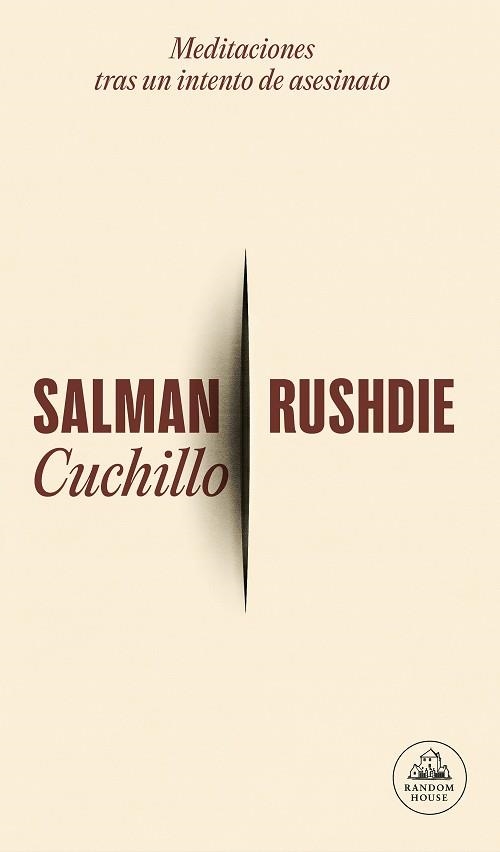 CUCHILLO. MEDITACIONES TRAS UN INTENTO DE ASESINATO | 9788439743699 | RUSHDIE, SALMAN