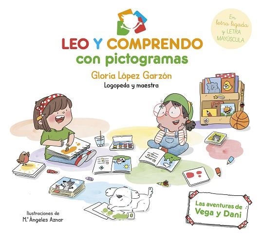 LAS AVENTURAS DE VEGA Y DANI. EN LETRA LIGADA Y LETRA MAYUSCULA | 9788448866693 | LÓPEZ GARZÓN, GLORIA