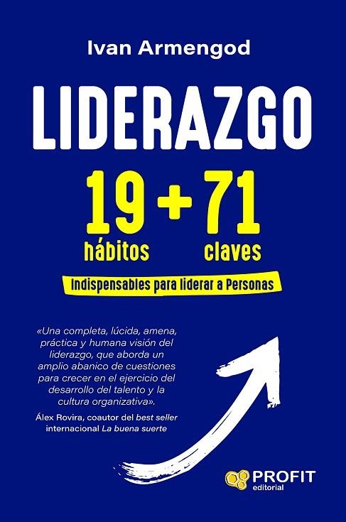 LIDERAZGO 19+71 INDISPENSABLES PARA LIDERAR A PERSONAS | 9788419841520 | ARMENGOD MARTINEZ, IVAN