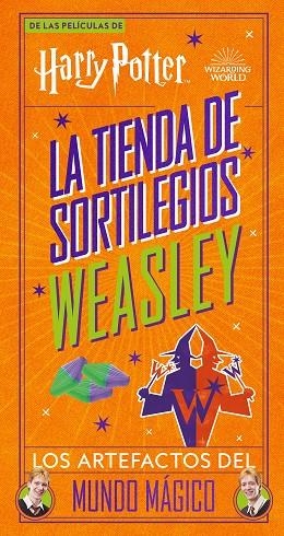 LA TIENDA DE SORTILEGOS WEASLEY LOS ARTEFACTOS DEL MUNDO MÁGICO | 9788448040499