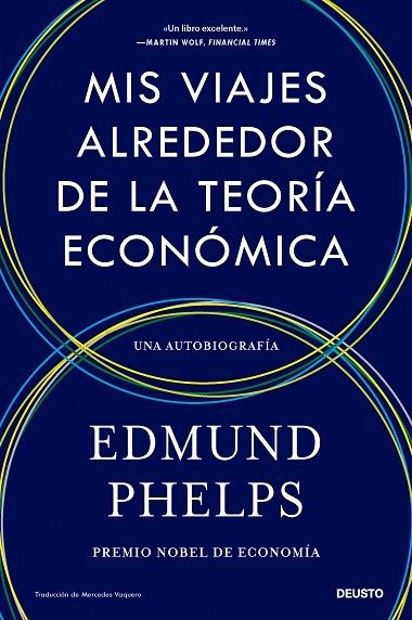 MIS VIAJES ALREDEDOR DE LA TEORÍA ECONÓMICA. UNA AUTOBIOGRAFÍA | 9788423437139 | PHELPS, EDMUND