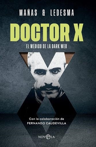 DOCTOR X. EL MÉDICO DE LA DARK WEB | 9788413847948 | MAÑAS, JOSÉ ÁNGEL