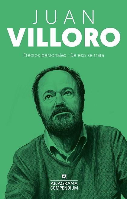 JUAN VILLORO. EFECTOS PERSONALES / DE ESO SE TRATA | 9788433924063 | VILLORO, JUAN