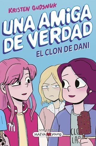 EL CLON DE DANI UNA AMIGA DE VERDAD 2 | 9788419638113 | GUDSNUK, KRISTEN