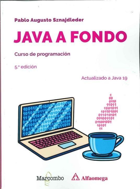 JAVA A FONDO. CURSO DE PROGRAMACIÓN 5.ª EDICIÓN | 9788426738301 | SZNAJDLEDER, PABLO AUGUSTO