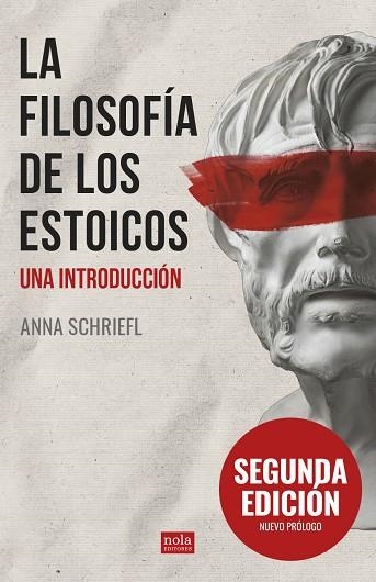 LA FILOSOFÍA DE LOS ESTOICOS. UNA INTRODUCCIÓN | 9788418164415 | SCHRIEFL, ANNA