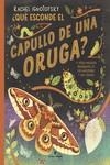 ¿QUÉ ESCONDE EL CAPULLO DE UNA ORUGA?. Y OTROS MISTERIOS FASCINANTES DE LAS MARIPOSAS Y LAS POLILLAS | 9788419158703 | IGNOTOFSKY, RACHEL